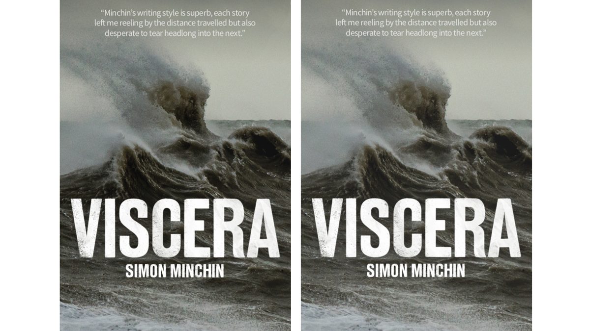 VISCERA by Simon Minchin. Now available in paperback and on Kindle.